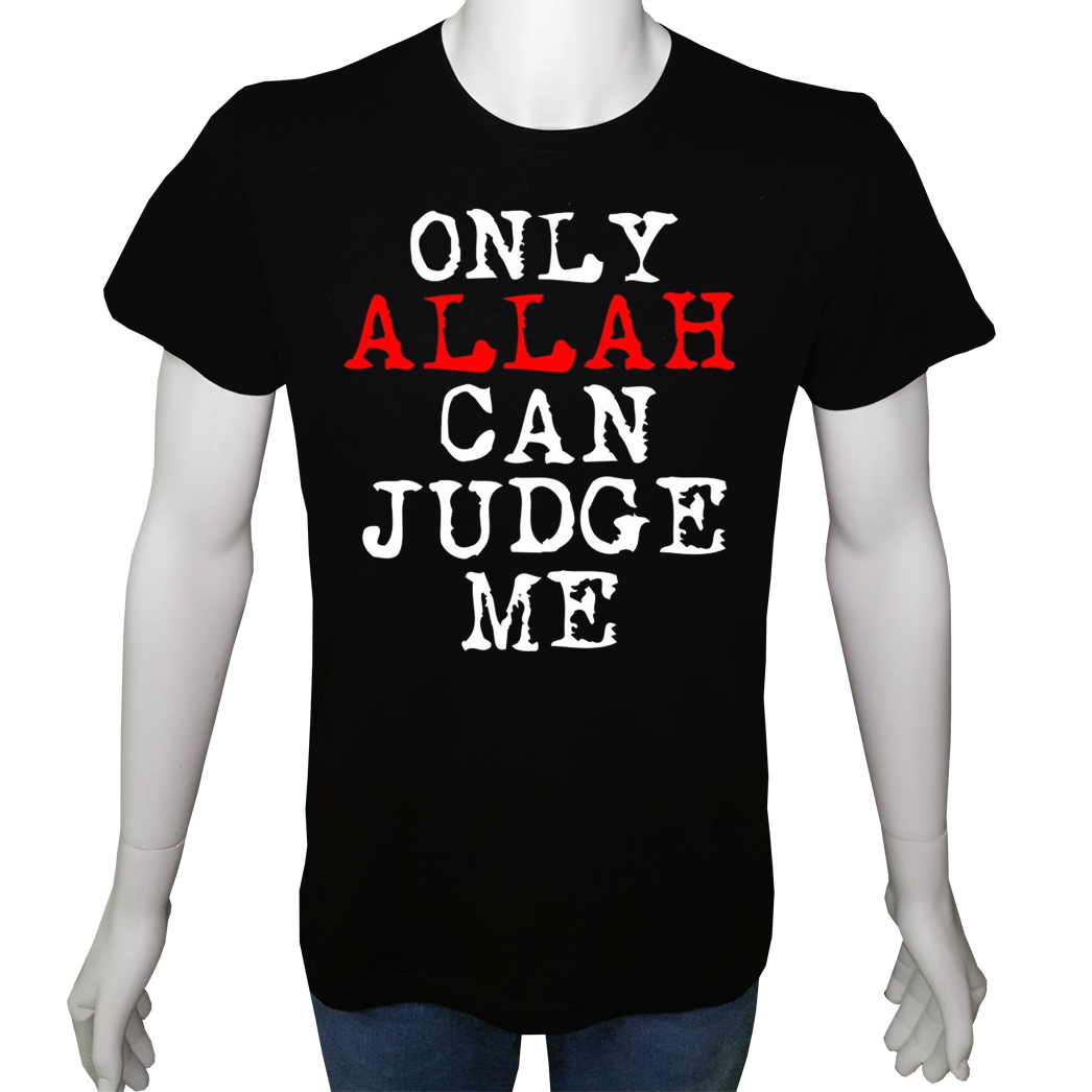 Unisex T-shirt Siyah 'Din&İnanç / Beni sadece Allah yargılayabilir' Baskılı