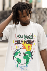 Oversize Unisex T-shirt Beyaz 'You Loved Only Money' Baskılı