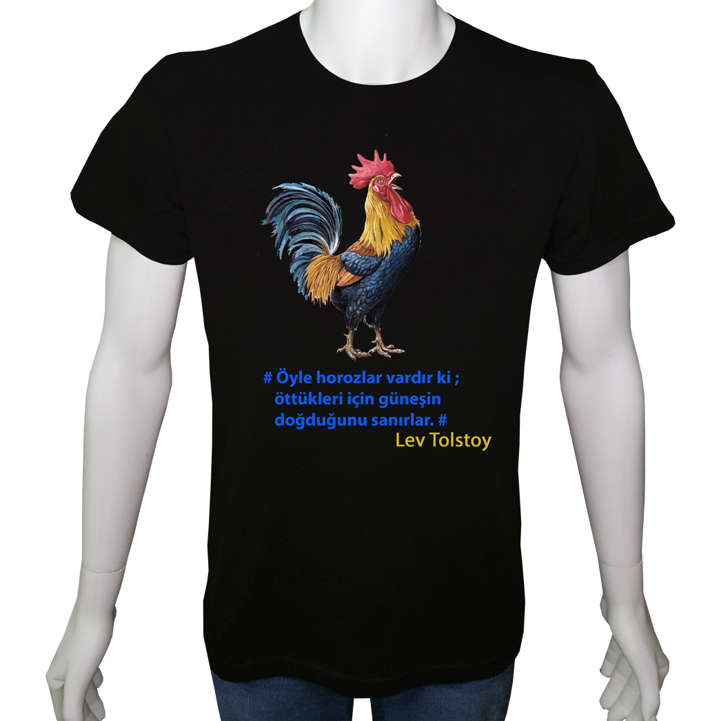 Unisex T-shirt Siyah 'Aforizma / Güneşi doğduran horoz' Baskılı