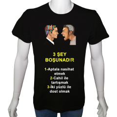 Unisex T-shirt Siyah 'Aforizma / Üç şey boşunadır' Baskılı